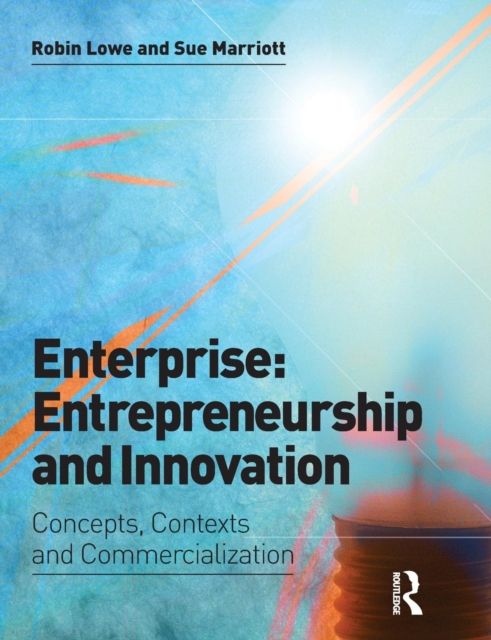 Enterprise: Entrepreneurship and Innovation : Skills and Resources for Entrepreneurship and Innovation