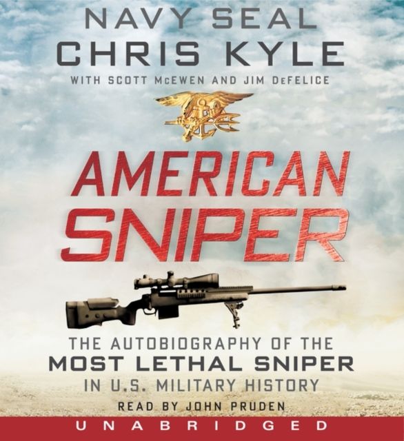 American Sniper CD : The Autobiography of the Most Lethal Sniper in U.S. Military History