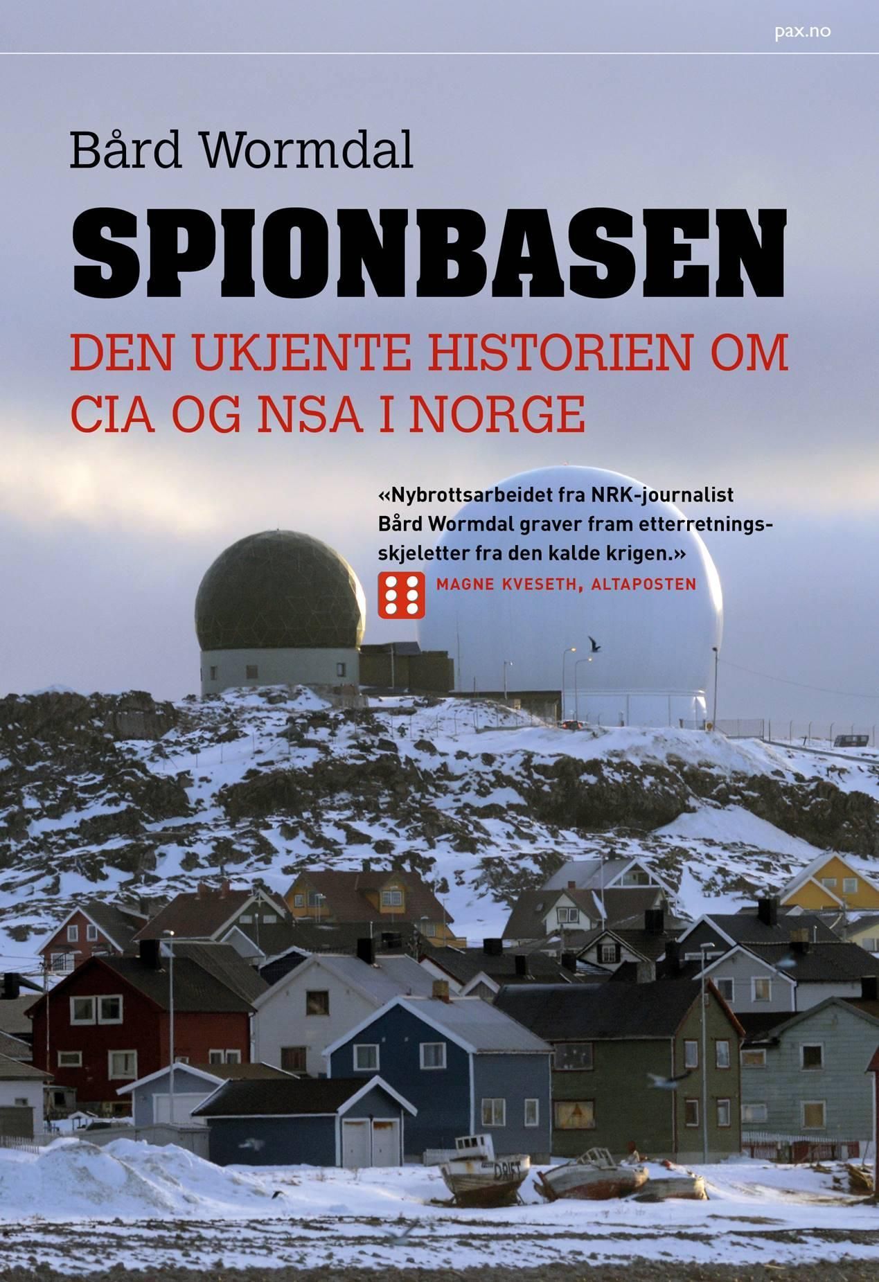 Spionbasen : den ukjente historien om CIA og NSA i Norge