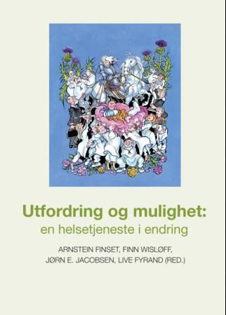 Utfordring og mulighet : en helsetjeneste i endring