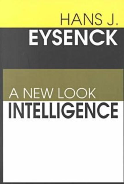 Intelligence : A New Look