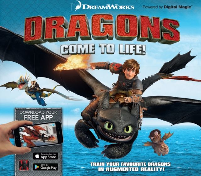 Dreamworks Dragons Come to Life! : Unleash Your Favourite Dragons in Augmented Reality!