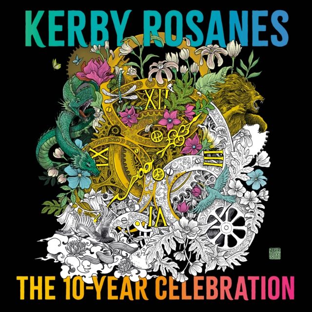 Forsidebilde av Kerby Rosanes : The 10 Year Celebration