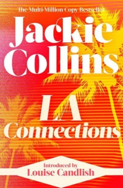 LA Connections : introduced by Louise Candlish