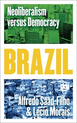 Brazil : Neoliberalism versus Democracy