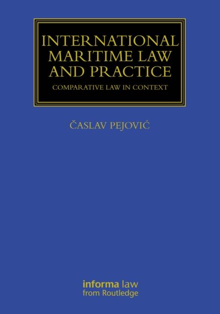 International Maritime Law and Practice : Comparative Law in Context