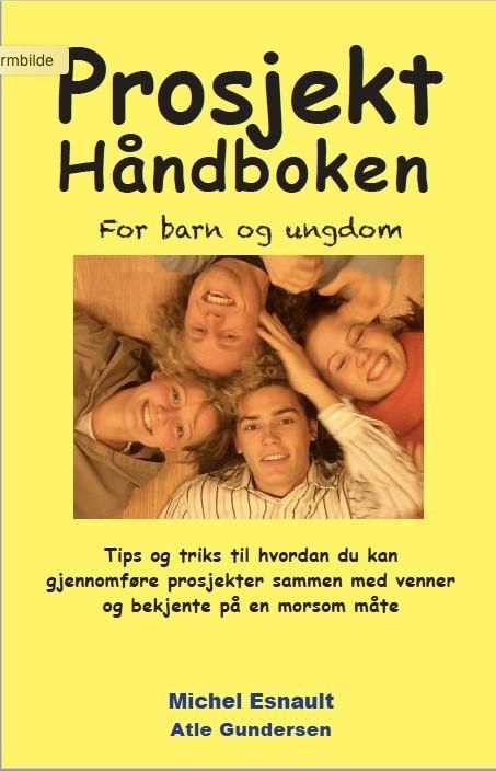 Prosjektarbeid : en håndbok for barn og ungdom