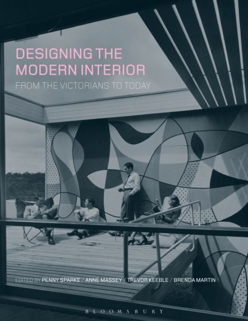 Designing the Modern Interior : From The Victorians To Today