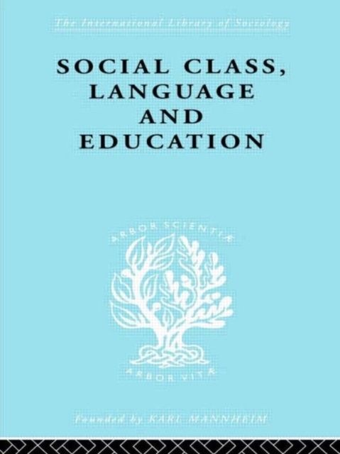 Social Class Language and Education