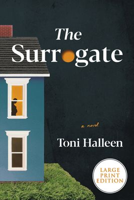 The Surrogate : A Novel [Large Print]