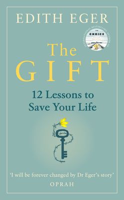 The gift : 12 lessons to save your life