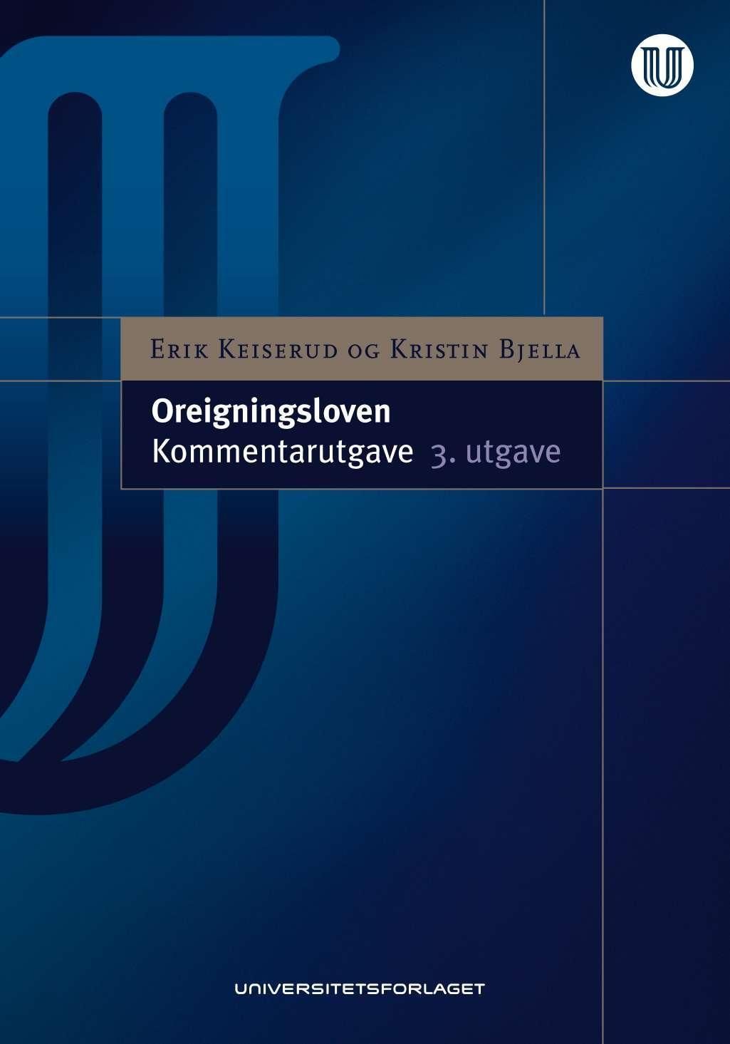 Oreigningsloven : kommentarutgave : lov av 23. oktober 1959 nr. 3 om oreigning av fast eigedom