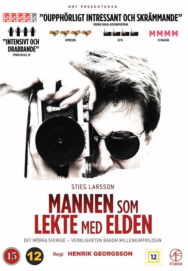 Stieg Larsson : mannen som lekte med ilden