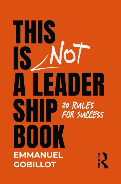 Forsidebilde av This Is Not A Leadership Book : 20 Rules for Success