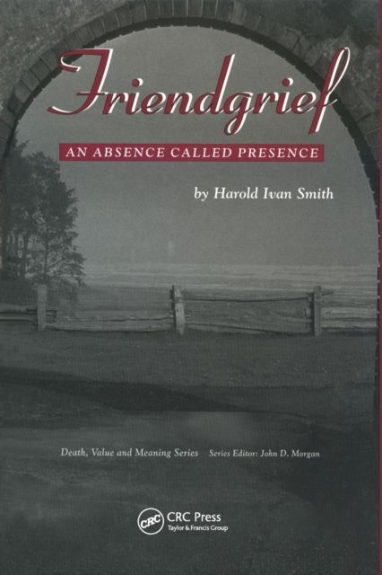 Friendgrief : An Absence Called Presence