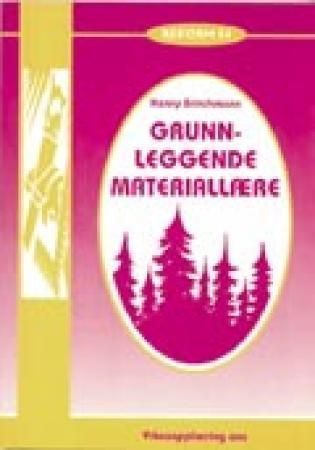 Grunnleggende materiallære : GK trearbeidsfag