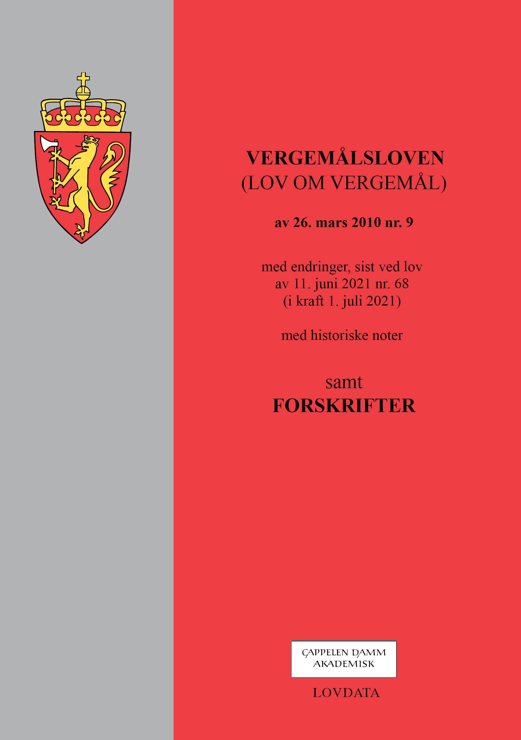 Vergemålsloven : (lov om vergemål) av26. mars 2010 nr. 9 : med endringer, sist ved lov av 11. juni 2021 nr. 68 (i kraft 1. juli 2021) : med forskrifter