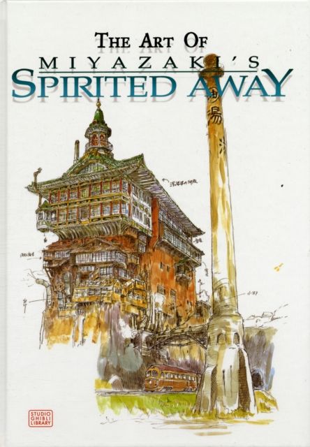 The art of Miyazaki's Spirited away