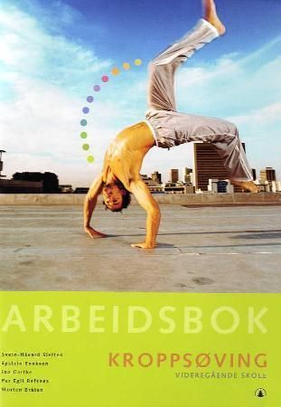 Kroppsøving : arbeidsbok : videregående skole