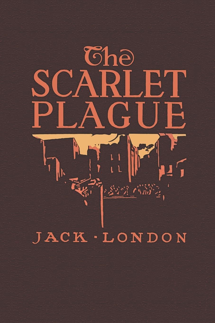 The scarlet plague
