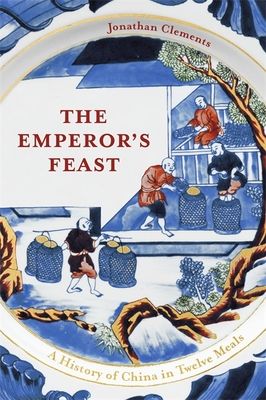 The Emperor's Feast : 'A tasty portrait of a nation' –Sunday Telegraph