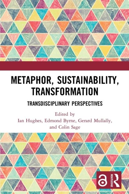 Metaphor, Sustainability, Transformation : Transdisciplinary Perspectives