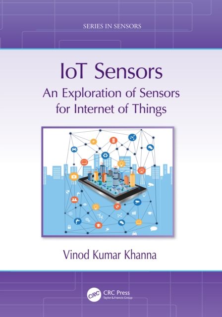 IoT Sensors : An Exploration of Sensors for Internet of Things