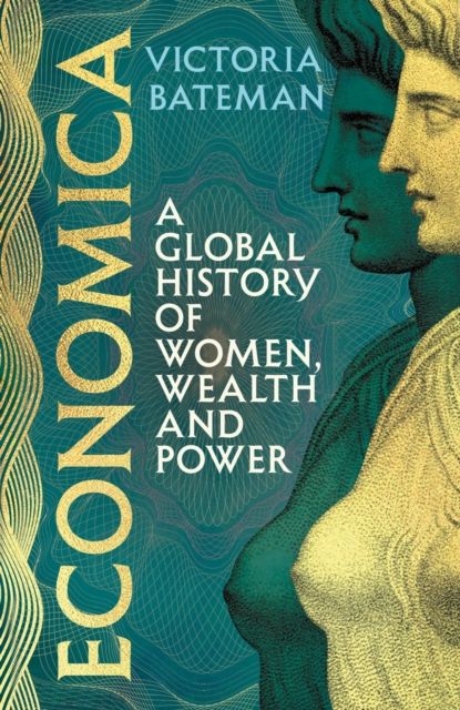 Economica : A global history of women, wealth and power