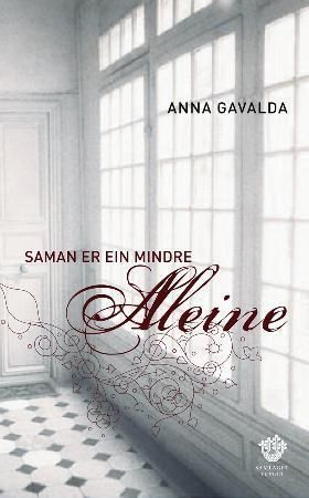 Saman er ein mindre aleine : roman