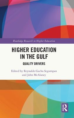 Higher Education in the Gulf : Quality Drivers