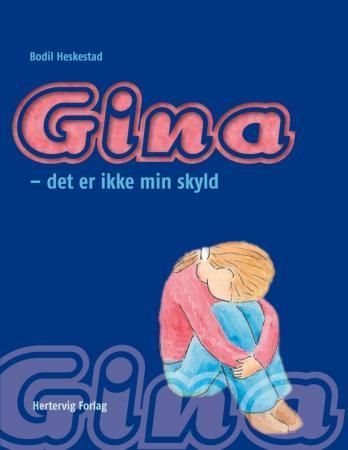 Gina : det er ikke min skyld