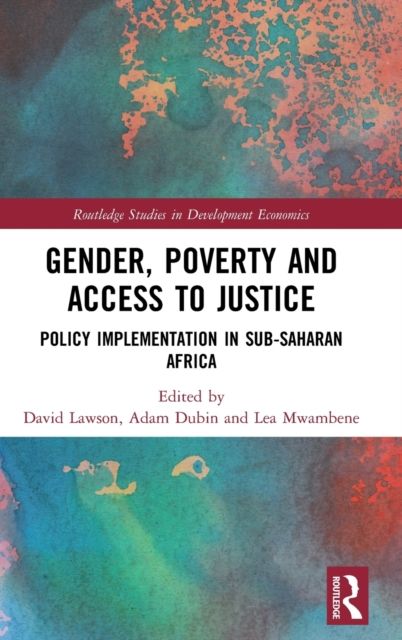 Gender, Poverty and Access to Justice : Policy Implementation in Sub-Saharan Africa