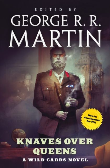 Knaves Over Queens : A Wild Cards Novel (Book One of the British Arc)