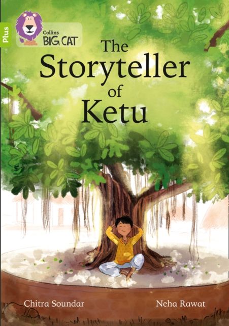 The Storyteller of Ketu : Band 11+/Lime Plus