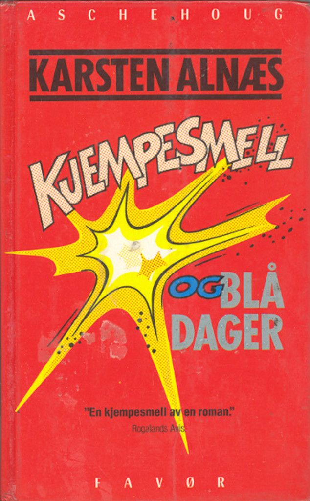 Kjempesmell og blå dager : livet og ferda b'yner på Kampen, slutter i verda