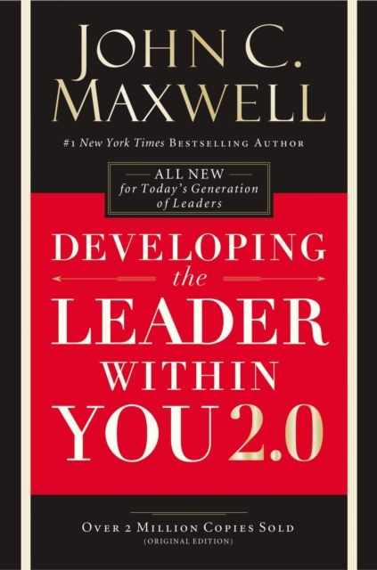 Developing the leader within you 2.0
