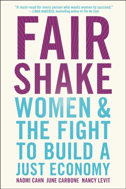 Fair Shake : Women and the Fight to Build a Just Economy