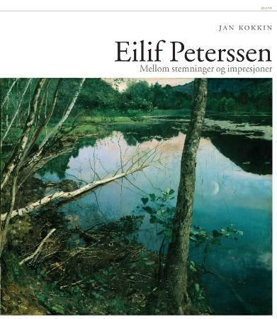 Eilif Peterssen : mellom stemninger og impresjoner