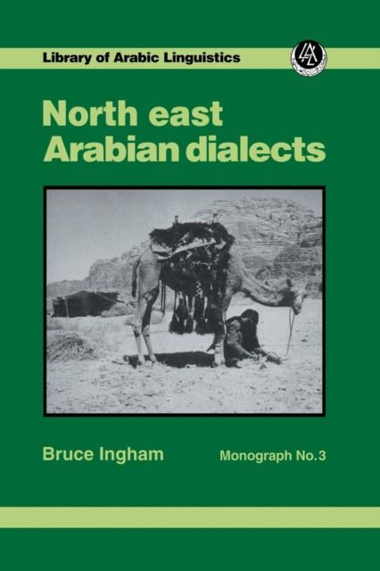 North East Arabian Dialects : Monograph 3