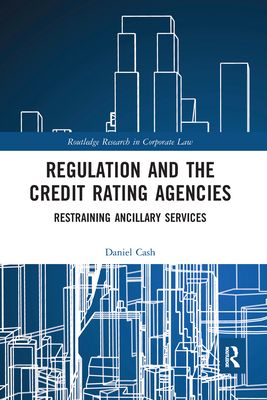 Regulation and the Credit Rating Agencies : Restraining Ancillary Services