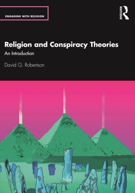 Religion and Conspiracy Theories : An Introduction