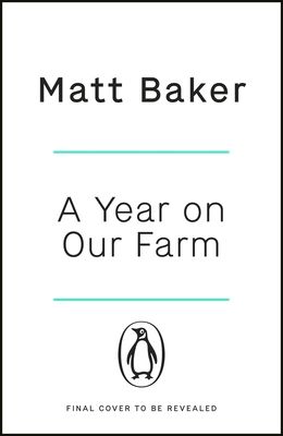 Forsidebilde av A Year on Our Farm : How the Countryside Made Me