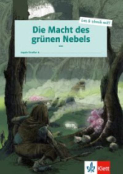 Die Macht des grünen Nebels : lies & schreib mit!