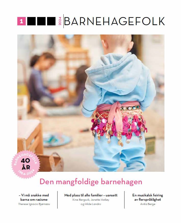 Barnehagefolk. Nr. 1/2024 : den mangfoldige barnehagen