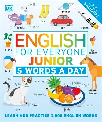 English for Everyone Junior 5 Words a Day : Learn and Practise 1,000 English Words