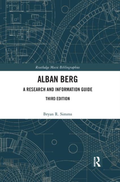 Alban Berg : A Research and Information Guide