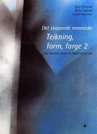 Det skapande menneske : teikning, form, farge 2 : for teikning, form og farge VKI og VKII