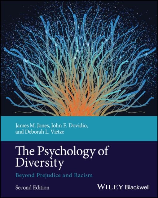 The Psychology of Diversity : Beyond Prejudice and Racism