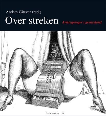 Over streken : avistegninger i grenseland