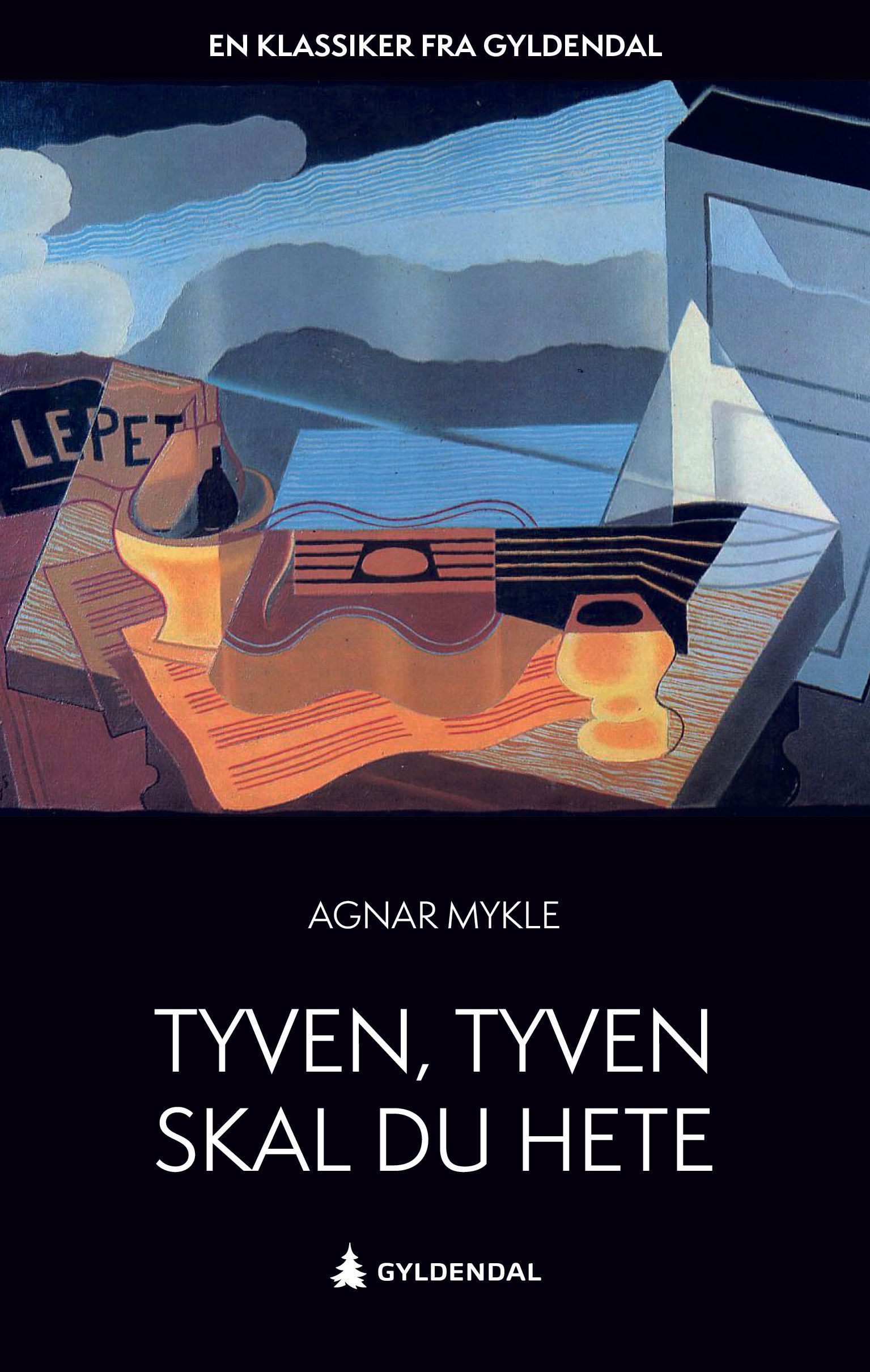 Tyven, tyven skal du hete : roman